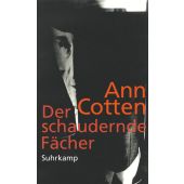 Der schaudernde Fächer, Cotten, Ann, Suhrkamp, EAN/ISBN-13: 9783518423899