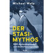 Der Stasi-Mythos, Wala, Michael, Ch. Links Verlag, EAN/ISBN-13: 9783962891923