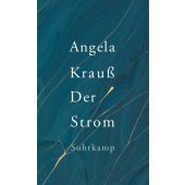 Der Strom, Krauß, Angela, Suhrkamp, EAN/ISBN-13: 9783518428672