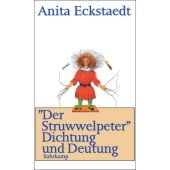 'Der Struwwelpeter' Dichtung und Deutung, Eckstaedt, Anita, Suhrkamp, EAN/ISBN-13: 9783518420775