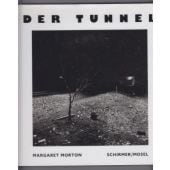 Der Tunnel, Morton, Margaret, Schirmer/Mosel Verlag GmbH, EAN/ISBN-13: 9783888148026