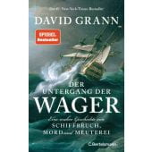 Der Untergang der 'Wager', Grann, David, Bertelsmann, C. Verlag, EAN/ISBN-13: 9783570105467