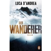 Der Wanderer, D'Andrea, Luca, Penguin Verlag Hardcover, EAN/ISBN-13: 9783328600251