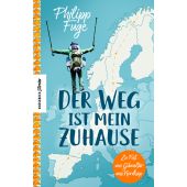 Der Weg ist mein Zuhause, Fuge, Philipp, Knesebeck Verlag, EAN/ISBN-13: 9783957284624