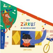 Der Zirkus in meinem Haus, Schell, Jana, Tulipan Verlag GmbH, EAN/ISBN-13: 9783864295218