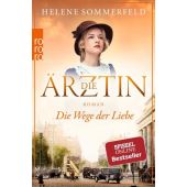 Die Ärztin: Die Wege der Liebe, Sommerfeld, Helene, Rowohlt Verlag, EAN/ISBN-13: 9783499276552