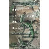 Die Evolution des Handelns, Tomasello, Michael, Suhrkamp, EAN/ISBN-13: 9783518588123