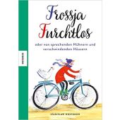 Die furchtlose Frossja Korowina oder von sprechenden Hühnern und verschwindenden Häusern, EAN/ISBN-13: 9783957282590