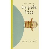 Die große Frage, Erlbruch, Wolf, Hammer Verlag, EAN/ISBN-13: 9783779501510