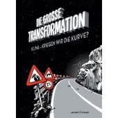 Die große Transformation, Verlagshaus Jacoby & Stuart GmbH, EAN/ISBN-13: 9783941087231