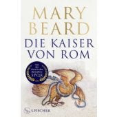 Die Kaiser von Rom, Beard, Mary, Fischer, S. Verlag GmbH, EAN/ISBN-13: 9783103975468