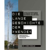 Die lange Geschichte der 'Wende', Ch. Links Verlag GmbH, EAN/ISBN-13: 9783962891039