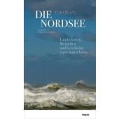 Die Nordsee, Blass, Tom, mareverlag GmbH & Co oHG, EAN/ISBN-13: 9783866482708