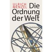 Die Ordnung der Welt, Menzel, Ulrich, Suhrkamp, EAN/ISBN-13: 9783518473849