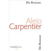 Die Romane, Carpentier, Alejo, Suhrkamp, EAN/ISBN-13: 9783518422168