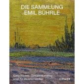 Die Sammlung Emil Bührle, Gloor, Lukas, Hirmer Verlag, EAN/ISBN-13: 9783777437026