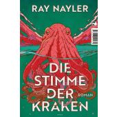 Die Stimme der Kraken, Nayler, Ray, Tropen Verlag, EAN/ISBN-13: 9783608500134