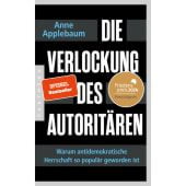 Die Verlockung des Autoritären, Applebaum, Anne, Pantheon, EAN/ISBN-13: 9783570554593