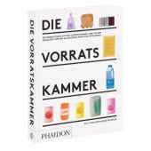 Die Vorratskammer, O'Sullivan, Eve/Reynolds, Rosie, Phaidon, EAN/ISBN-13: 9780714872278