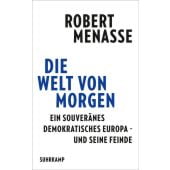 Die Welt von morgen, Menasse, Robert, Suhrkamp, EAN/ISBN-13: 9783518431658