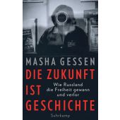 Die Zukunft ist Geschichte, Gessen, Masha, Suhrkamp, EAN/ISBN-13: 9783518428429