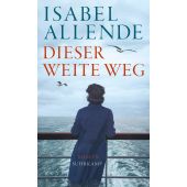 Dieser weite Weg, Allende, Isabel, Suhrkamp, EAN/ISBN-13: 9783518470886