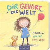 Dir gehört die Welt, Taube, Anna, Ars Edition, EAN/ISBN-13: 9783845836362