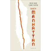 Durch Manhattan, Maak, Niklas, Carl Hanser Verlag GmbH & Co.KG, EAN/ISBN-13: 9783446256668