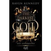 The Darkest Gold - Die Gefangene, Kennedy, Raven, Rowohlt Verlag, EAN/ISBN-13: 9783499011504