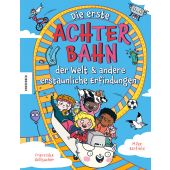 Die erste Achterbahn der Welt und andere erstaunliche Erfindungen, Barfield, Mike, Knesebeck Verlag, EAN/ISBN-13: 9783957288110