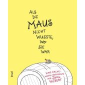 Als die Maus nicht wusste, wo sie war, Hilbert, Jörg, Insel Verlag, EAN/ISBN-13: 9783458178828