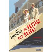 Die Passage nach Maskat, Rademacher, Cay, DuMont Buchverlag GmbH & Co. KG, EAN/ISBN-13: 9783832181970