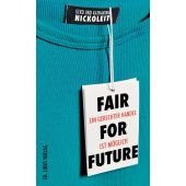 Fair for Future, Nickoleit, Katharina/Nickoleit, Gerd, Ch. Links Verlag GmbH, EAN/ISBN-13: 9783962891138