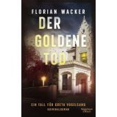 Der goldene Tod - signierte Ausgabe, Wacker, Florian, Kiepenheuer & Witsch, EAN/ISBN-13: 9783000000010