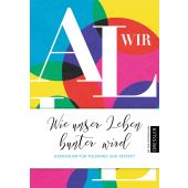 Wir alle. Wie unser Leben bunter wird, Schröer, Silvia, Dressler Verlag, EAN/ISBN-13: 4260160881581