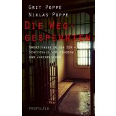 Die Weggesperrten, Poppe, Grit/Poppe, Niklas, Propyläen Verlag, EAN/ISBN-13: 9783549100400