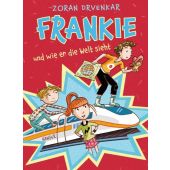 Frankie und wie er die Welt sieht, Drvenkar, Zoran, Carl Hanser Verlag GmbH & Co.KG, EAN/ISBN-13: 9783446280731