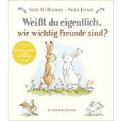 Weißt du eigentlich, wie wichtig Freunde sind?, McBratney, Sam, Fischer Sauerländer, EAN/ISBN-13: 9783737358323