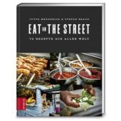 Eat on the Street, Mennerich, Jutta/Braun, Stefan, ZS Verlag GmbH, EAN/ISBN-13: 9783898835220