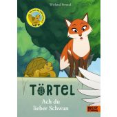 Törtel. Ach du lieber Schwan, Freund, Wieland, Beltz, Julius Verlag GmbH & Co. KG, EAN/ISBN-13: 9783407796226