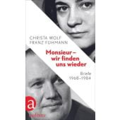 Monsieur - wir finden uns wieder, Wolf, Christa/Fühmann, Franz, Aufbau Verlag GmbH & Co. KG, EAN/ISBN-13: 9783351039585