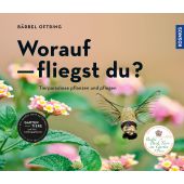 Worauf fliegst du?, Oftring, Bärbel, Franckh-Kosmos Verlags GmbH & Co. KG, EAN/ISBN-13: 9783440172636