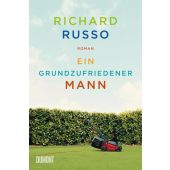 Ein grundzufriedener Mann, Russo, Richard, DuMont Buchverlag GmbH & Co. KG, EAN/ISBN-13: 9783832164058