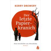 Der letzte Papierkranich - Eine Geschichte aus Hiroshima, Drewery, Kerry, Arctis Verlag, EAN/ISBN-13: 9783038800439