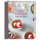 Eiscreme mal anders, Food52, Dorling Kindersley Verlag GmbH, EAN/ISBN-13: 9783831035274