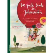 Das große Buch der Jahreszeiten, Schneider, Antonie, dtv Verlagsgesellschaft mbH & Co. KG, EAN/ISBN-13: 9783423641067