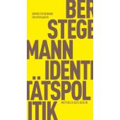 Identitätspolitik, Stegemann, Bernd, MSB Matthes & Seitz Berlin, EAN/ISBN-13: 9783751830027