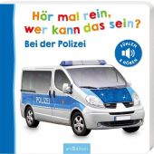 Hör mal rein, wer kann das sein? - Bei der Polizei, Ars Edition, EAN/ISBN-13: 9783845851075