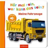 Hör mal rein, wer kann das sein? - Meine Fahrzeuge, Ars Edition, EAN/ISBN-13: 9783845848075