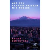 Auf der Straße heißen wir anders, Cwiertnia, Laura, Klett-Cotta, EAN/ISBN-13: 9783608981988